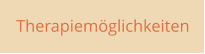 Therapiem�glichkeiten