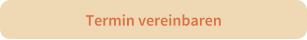 Termin vereinbaren